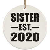 Sister Established EST. 2020 - Circle Ornament