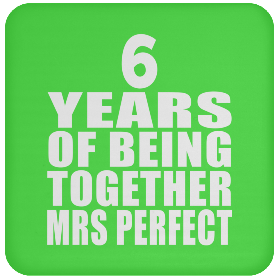 6th Anniversary 6 Years Of Being Mrs Perfect - Drink Coaster