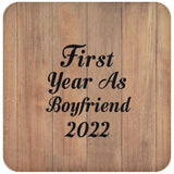 First Year As Boyfriend 2022 - Drink Coaster C