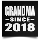 Grandma Since 2018 - Poster Square