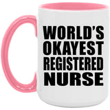 World's Okayest Registered Nurse - 15oz Accent Mug Pink