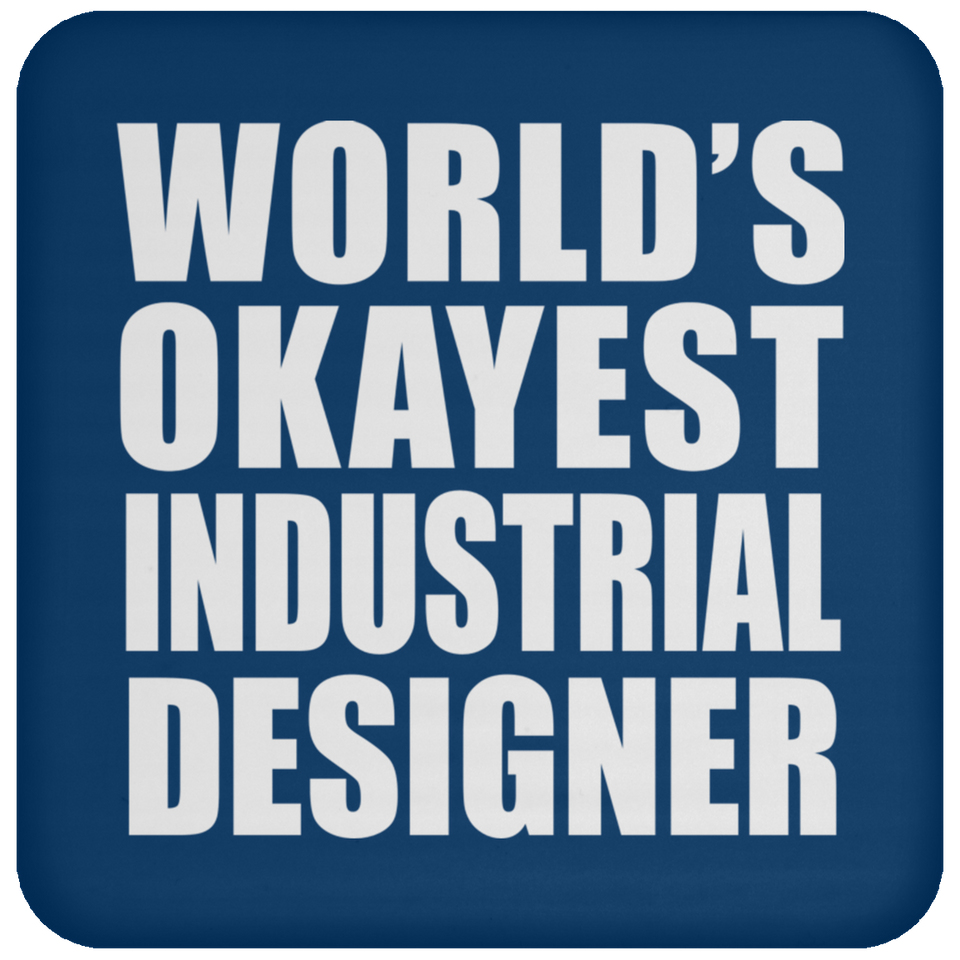 World's Okayest Industrial Designer - Drink Coaster
