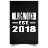 Oil Rig Worker Established EST. 2018 - Poster Portrait