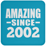 22nd Birthday Amazing Since 2002 - Drink Coaster