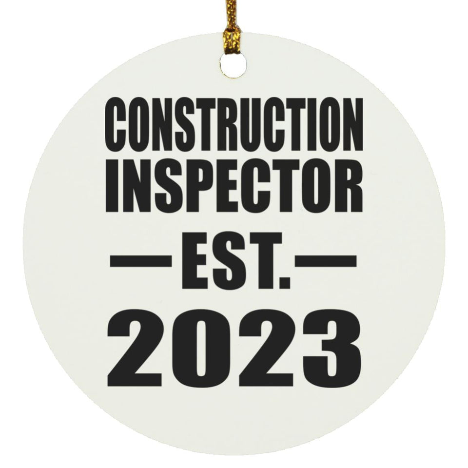 Construction Inspector Established EST. 2023 - Circle Ornament