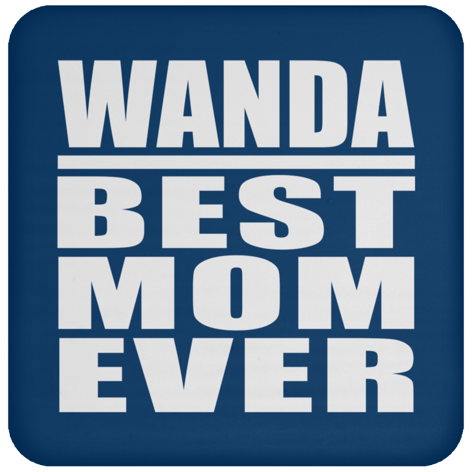 Wanda Best Mom Ever - Drink Coaster