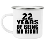 22nd Anniversary 22 Years Of Being Mr Right - 12oz Camping Mug