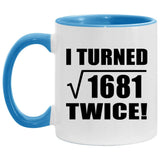 82nd Birthday I Turned Square Root of 1681 Twice - 11oz Accent Mug Blue