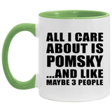 All I Care About Is Pomsky - 11oz Accent Mug Green