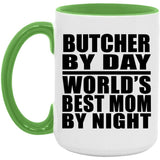 Butcher By Day World's Best Mom By Night - 15oz Accent Mug Green