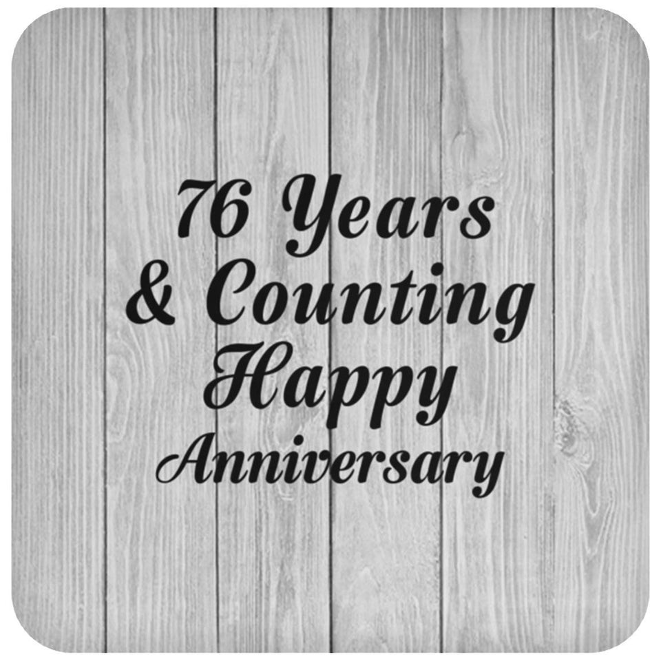 Happy 76th Anniversary 76 Years & Counting - Drink Coaster F