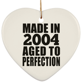 20th Birthday Made In 2004 Aged to Perfection - Heart Ornament