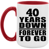 40th Anniversary 40 Years Down Forever to Go - 15oz Accent Mug Red