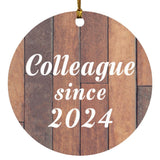 Colleague Since 2024 - Circle Ornament E