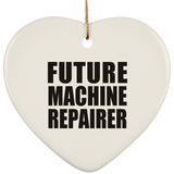 Future Machine Repairer - Heart Ornament