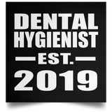Dental Hygienist Established EST. 2019 - Poster Square