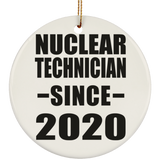 Nuclear Technician Since 2020 - Circle Ornament