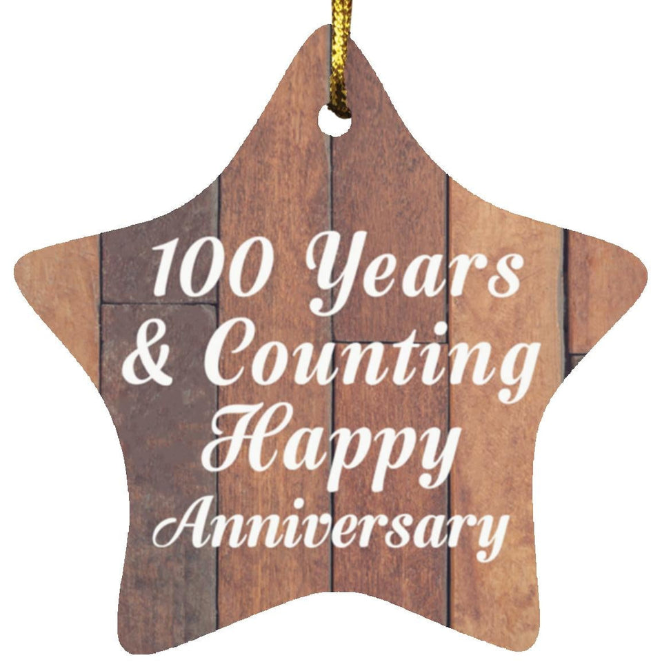 100th Anniversary 100 Years & Counting Happy Anniversary - Star Ornament E