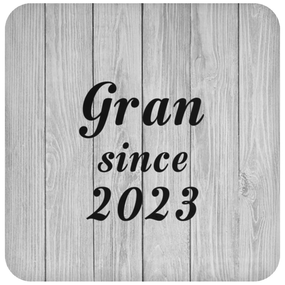 Gran Since 2023 - Drink Coaster F