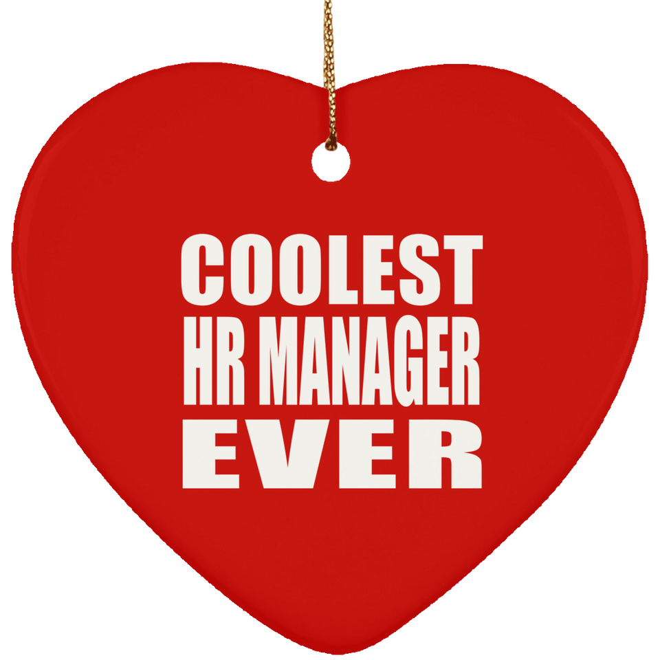 Coolest HR Manager Ever - Heart Ornament