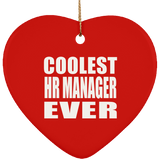 Coolest HR Manager Ever - Heart Ornament
