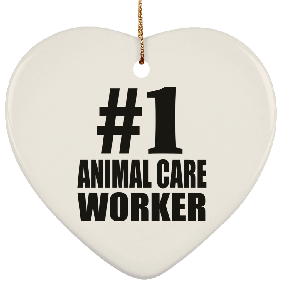 Number One #1 Animal Care Worker - Heart Ornament