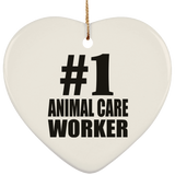 Number One #1 Animal Care Worker - Heart Ornament