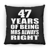 47th Anniversary 47 Years of Being Mrs Always Right - Throw Pillow Black
