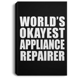 World's Okayest Appliance Repairer - Canvas Portrait