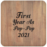 First Year As Pop Pop 2021 - Drink Coaster C