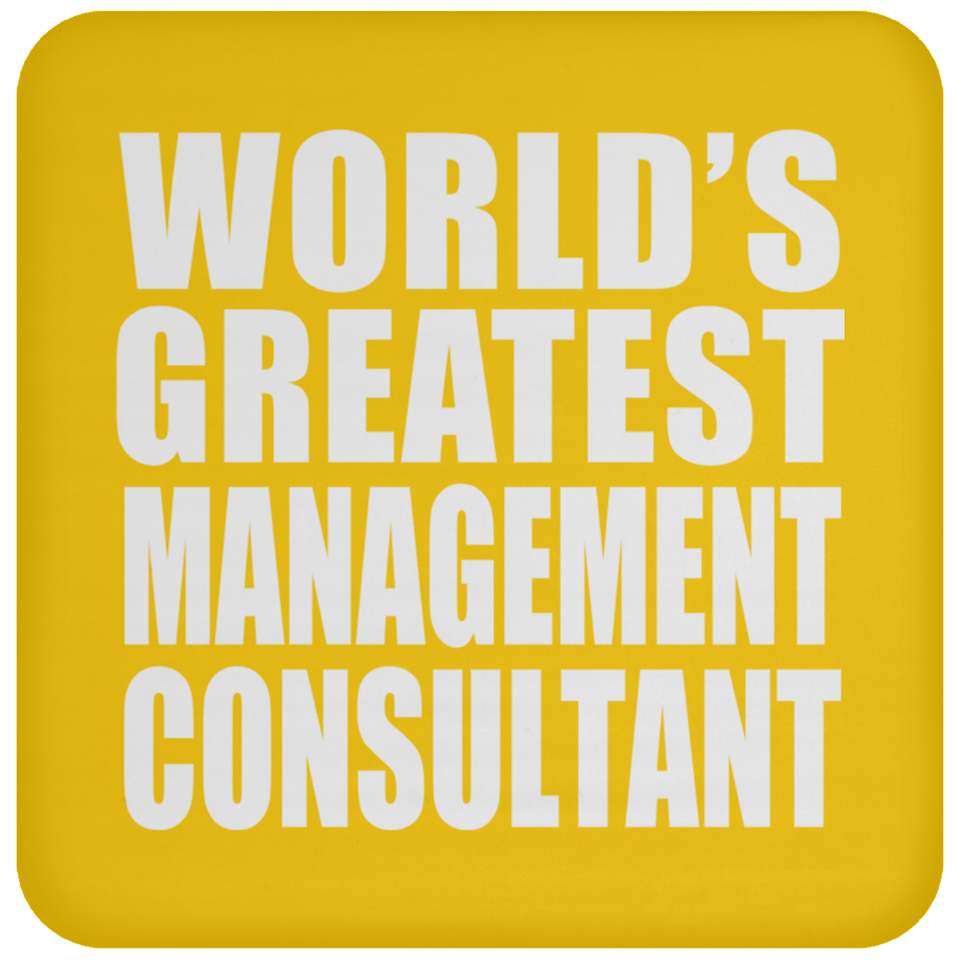 World's Greatest Management Consultant - Drink Coaster