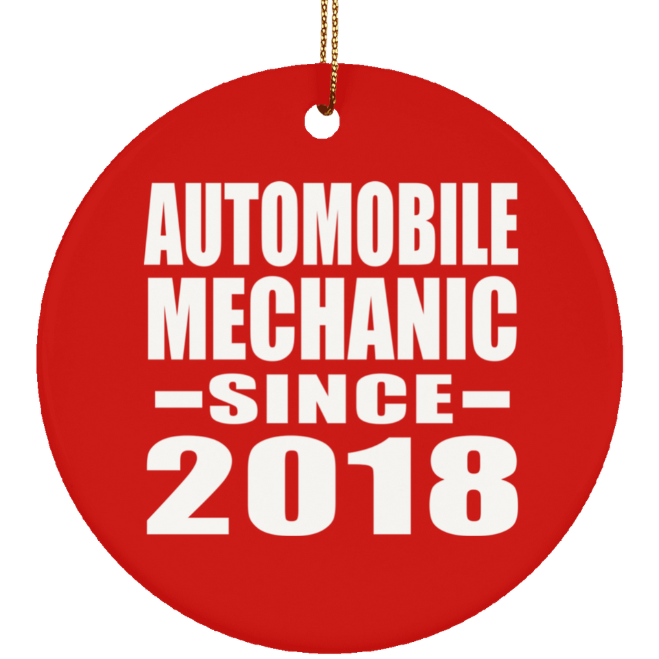Automobile Mechanic Since 2018 - Circle Ornament