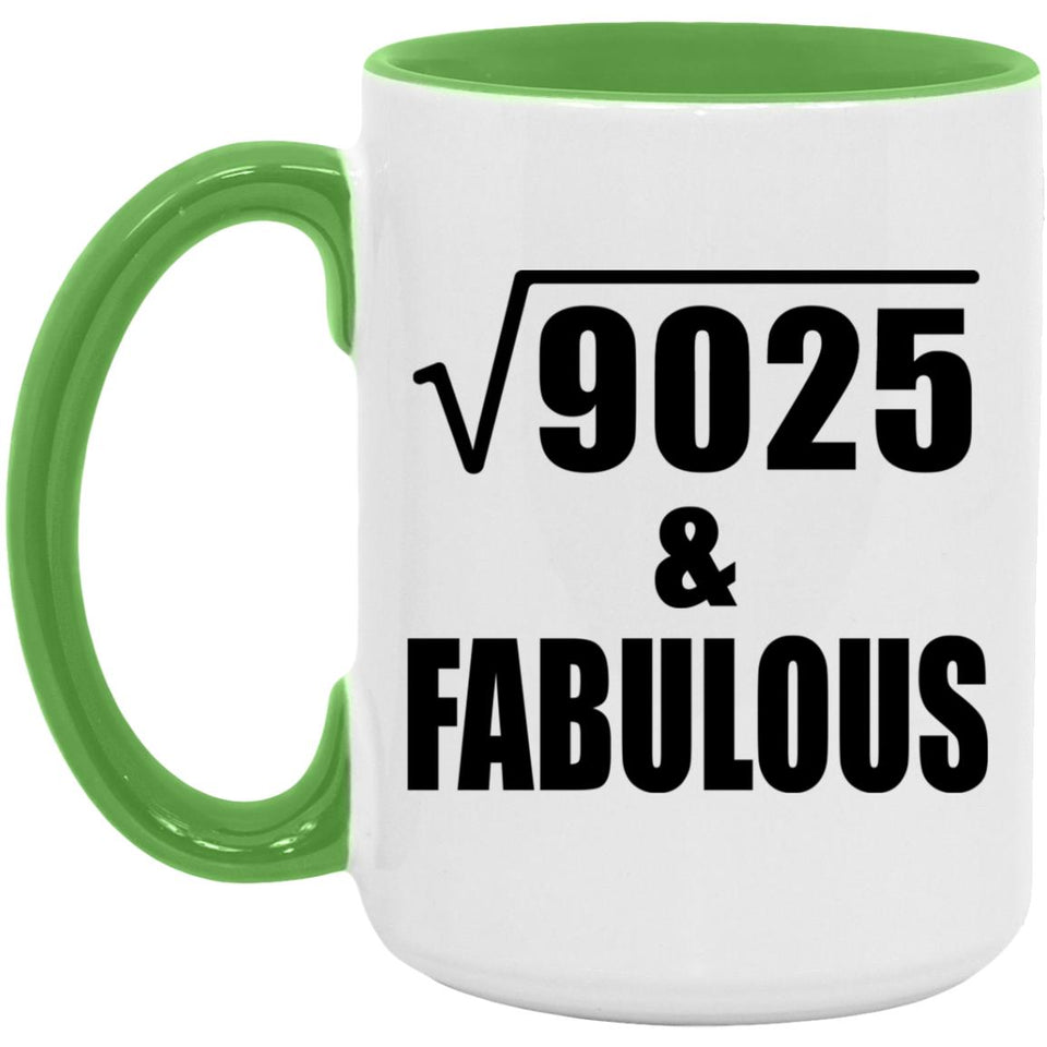 95th Birthday Square Root of 9025 & Fabulous - 15oz Accent Mug Green