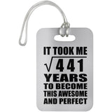 21st Birthday Took Square Root of 441 Years To Awesome - Luggage Bag Tag