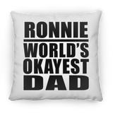 Ronnie World's Okayest Dad - Throw Pillow