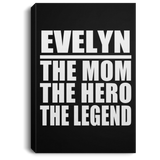Evelyn The Mom The Hero The Legend - Canvas Portrait