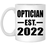 Optician Established EST. 2022 - 11oz Coffee Mug