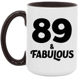 89th Birthday 89 & Fabulous - 15oz Accent Mug Black