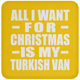 All I Want For Christmas Is My Turkish Van - Coaster