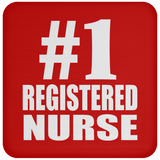Number One #1 Registered Nurse - Coaster