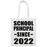 School Principal Since 2022 - Tote Bag White