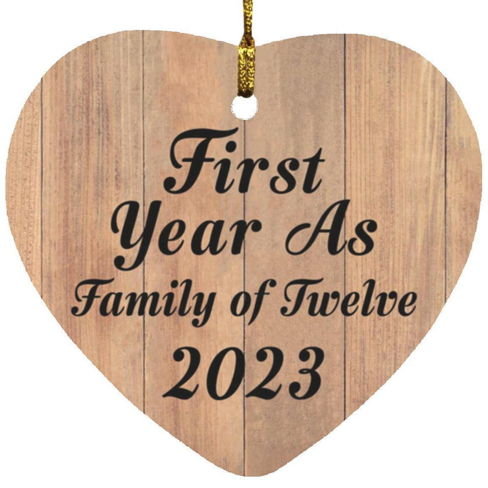 First Year As Family Of Twelve 2023 - Heart Ornament C