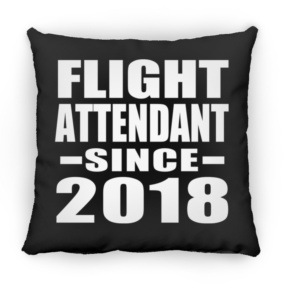Flight Attendant Since 2018 - Throw Pillow Black