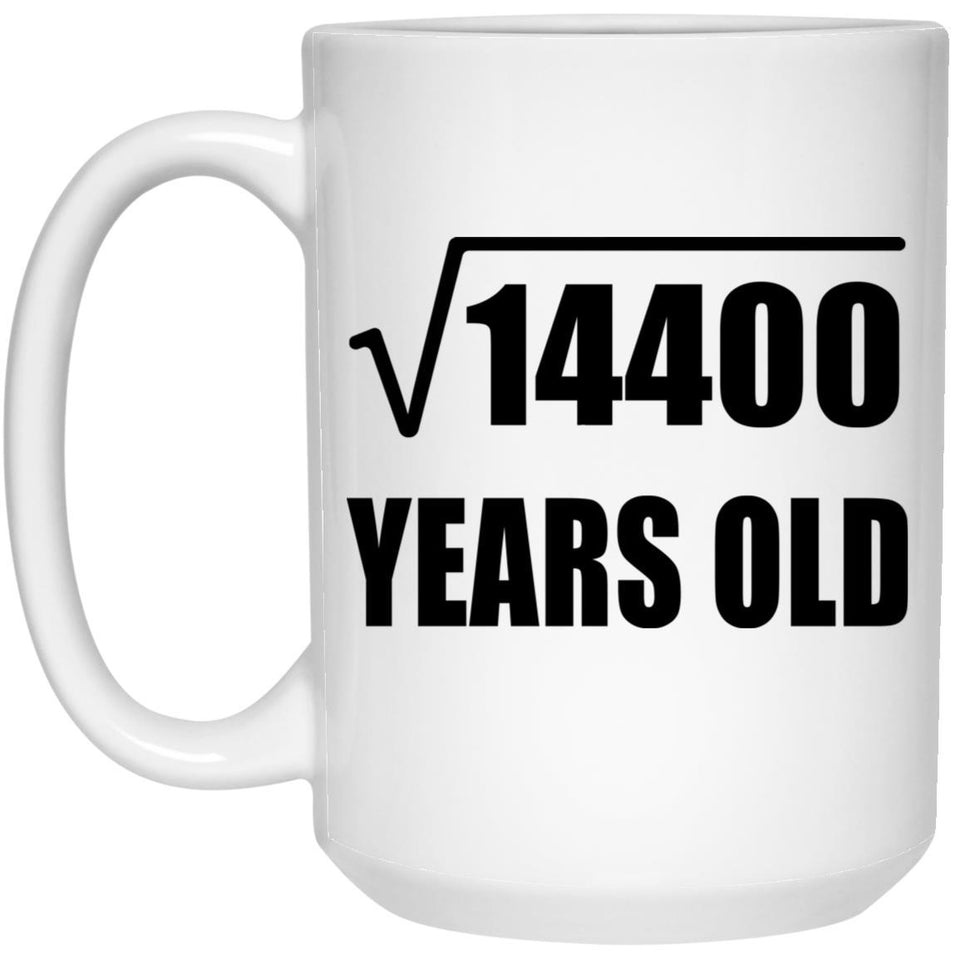 120th Birthday Square Root of 14400 Years Old - 15oz Coffee Mug