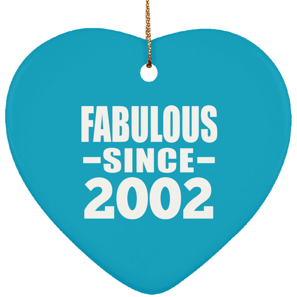 22nd Birthday Fabulous Since 2002 - Heart Ornament