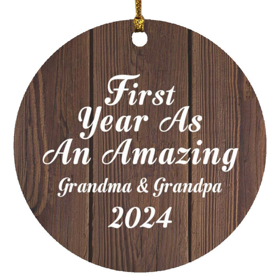 First Year As An Amazing Grandma & Grandpa 2024 - Circle Ornament D