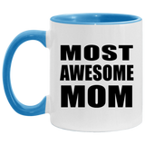 Most Awesome Mom - 11oz Accent Mug Blue