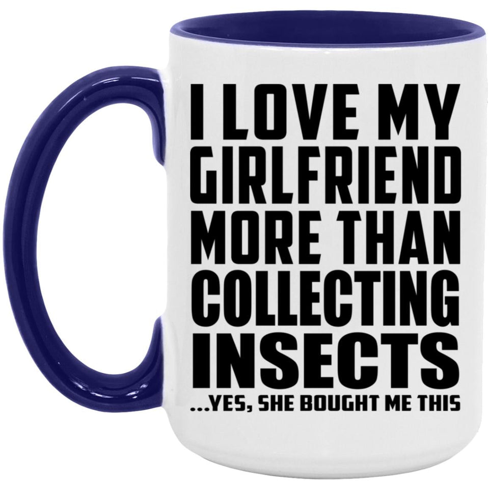 I Love My Girlfriend More Than Collecting Insects - 15oz Accent Mug Purple