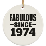 50th Birthday Fabulous Since 1974 - Circle Ornament