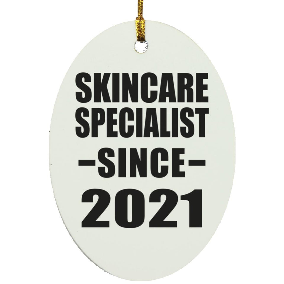 Skincare Specialist Since 2021 - Oval Ornament